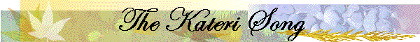 The Kateri Song